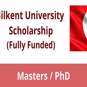 Bilkent university Scholarship