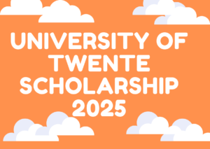 University of Twente Scholarship 2025